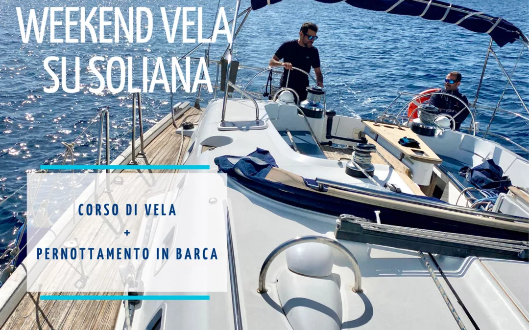 Week end a vela su Soliana